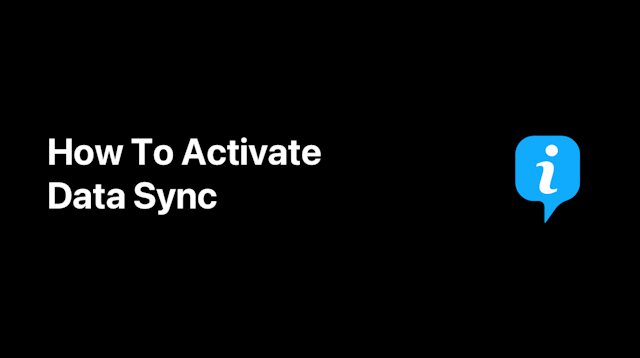 Getting Started: How To Activate Data Sync