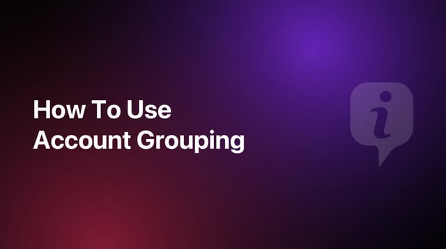 How To Use Account Grouping