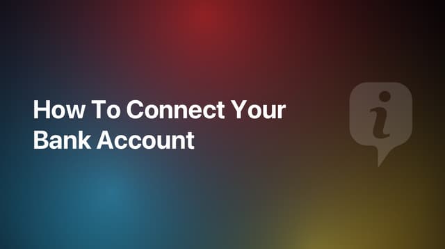 How To Connect Your Bank Account