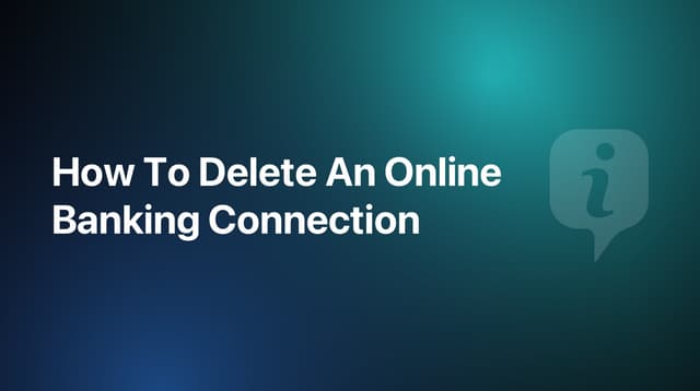 How To Delete An Online Banking Connection