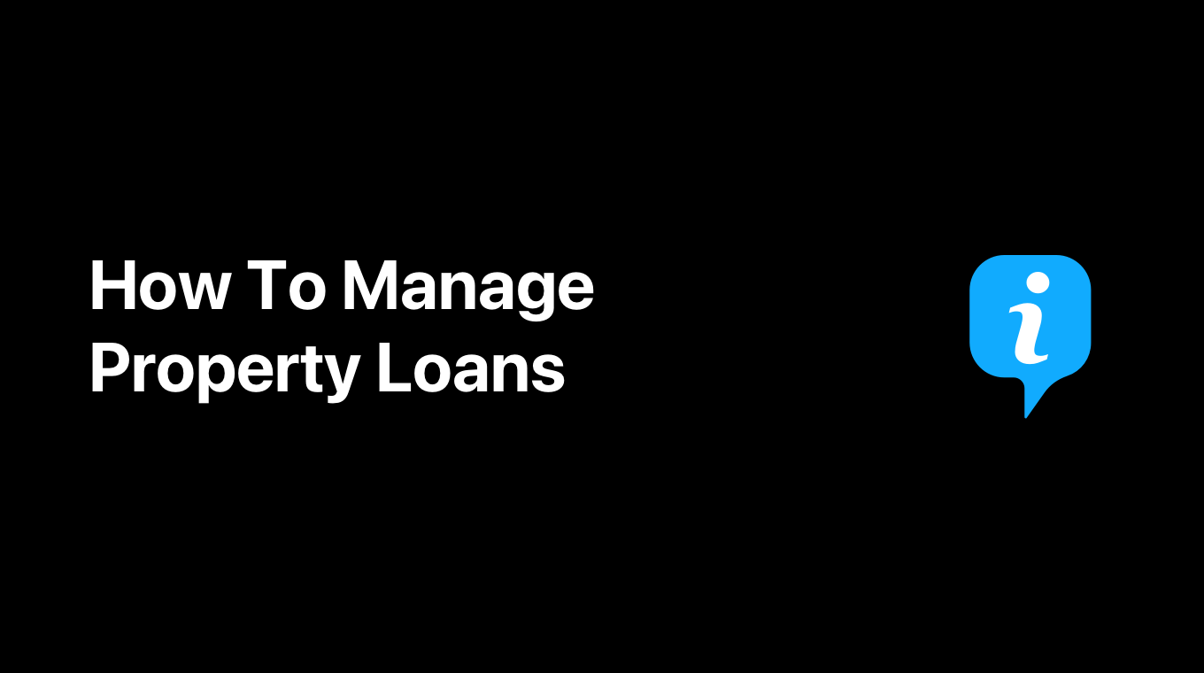How To Manage Property Loans