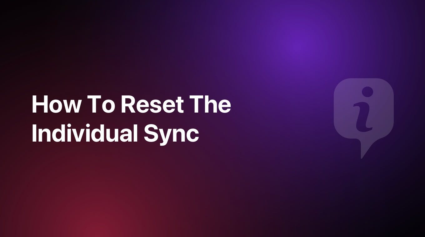 How To Reset The Individual Sync