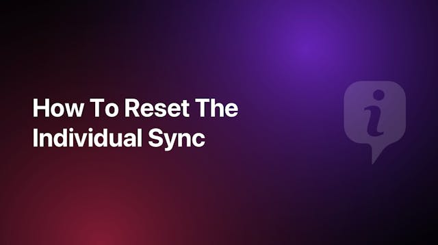 How To Reset The Individual Sync