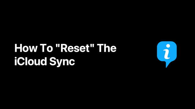 How To "Reset" The iCloud Sync