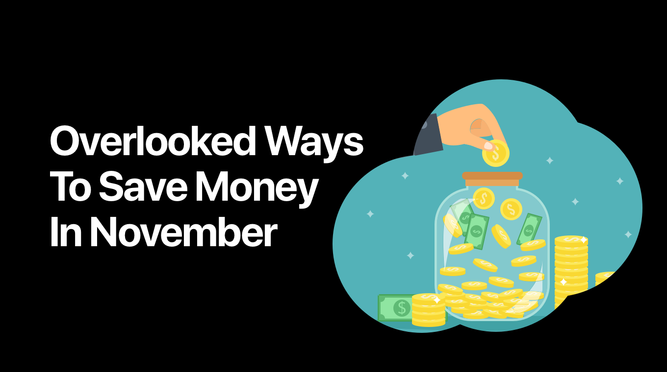 Overlooked Ways to Save Money in November