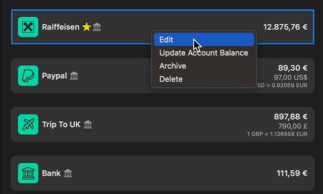Right-click on the many different elements and you will get context-specific actions you can quickly execute on the spot. Hide cards, edit or delete transactions, budgets and more.